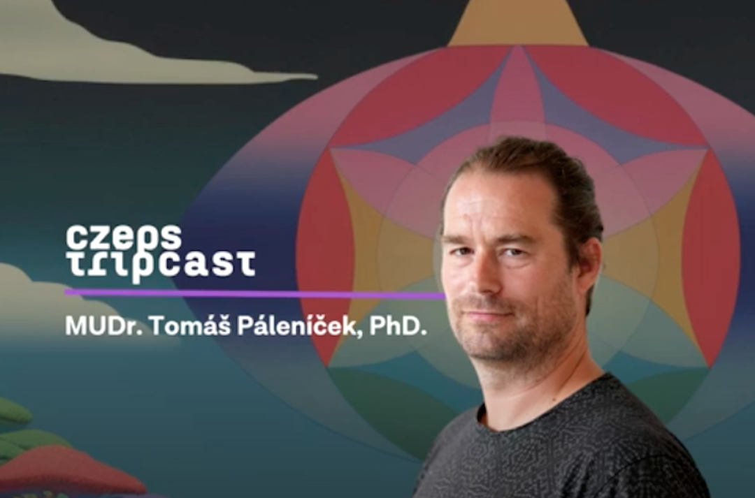 CZEPS Tripcast | MUDr. Tomáš Páleníček, PhD.: Psychedelika nejsou pro každého